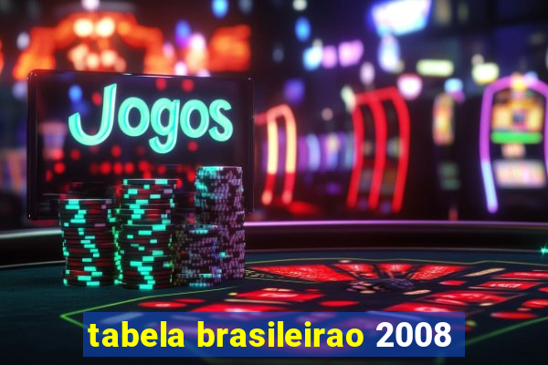 tabela brasileirao 2008